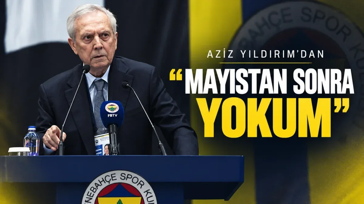 Aziz Yıldırım’dan sert mesaj: “Mayıstan sonra yokum!”
